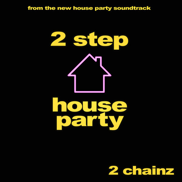 2 Chainz – 2 Step (From the new “House Party” Original Motion Picture Soundtrack)(24Bit-96kHz)-OppsUpro音乐帝国