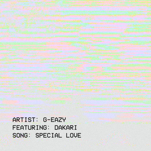 G-Eazy – Special Love(16Bit-44.1kHz)-OppsUpro音乐帝国