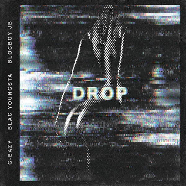 G-Eazy – Drop(16Bit-44.1kHz)-OppsUpro音乐帝国