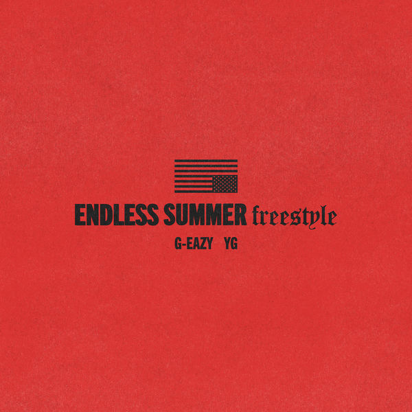 G-Eazy – Endless Summer Freestyle(16Bit-44.1kHz)-OppsUpro音乐帝国