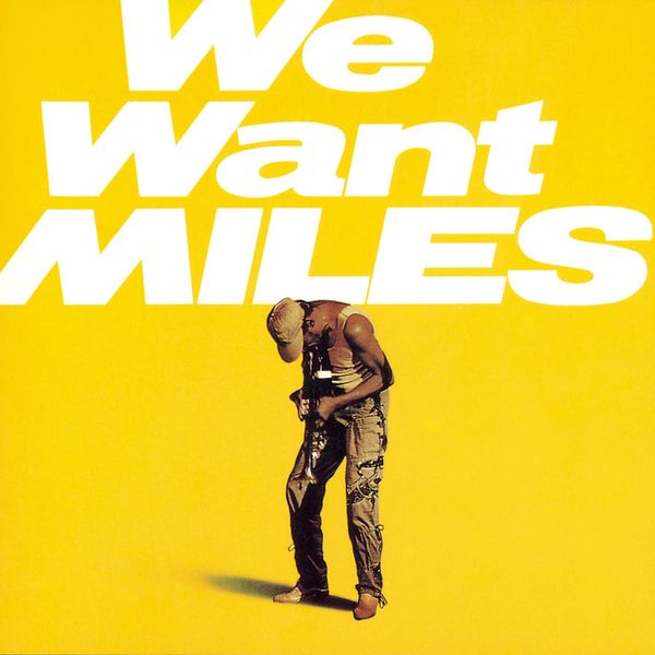 Miles Davis – We Want Miles (Live – 2022 Remaster)(24Bit-192kHz)-OppsUpro音乐帝国