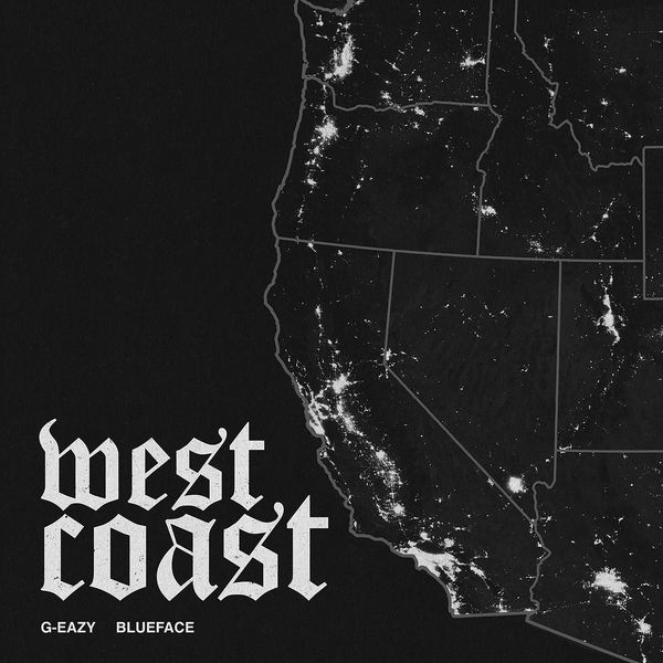 G-Eazy – West Coast(16Bit-44.1kHz)-OppsUpro音乐帝国