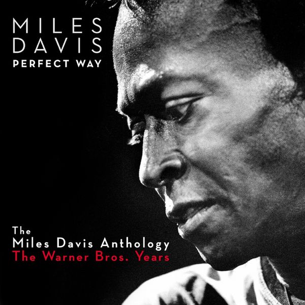 Miles Davis – Perfect Way The Miles Davis Anthology – The Warner Bros. Years(16Bit-44.1kHz)-OppsUpro音乐帝国