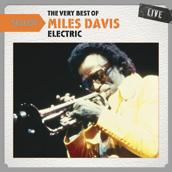 Miles Davis – Setlist The Very Best of Miles Davis LIVE – (Electric)(16Bit-44.1kHz)-OppsUpro音乐帝国