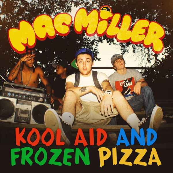 Mac Miller – Kool Aid & Frozen Pizza(16Bit-44.1kHz)-OppsUpro音乐帝国