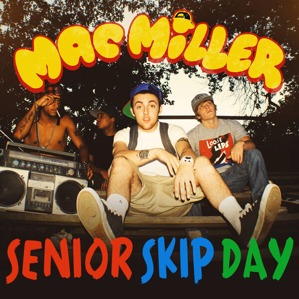 Mac Miller – Senior Skip Day(16Bit-44.1kHz)-OppsUpro音乐帝国