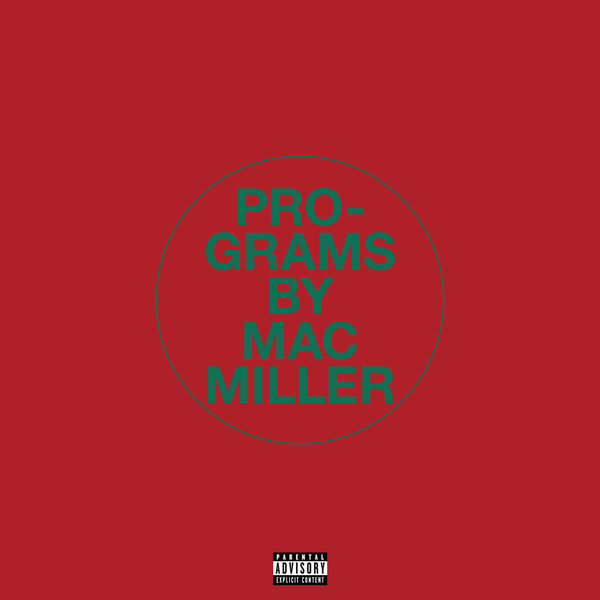 Mac Miller – Programs(16Bit-44.1kHz)-OppsUpro音乐帝国