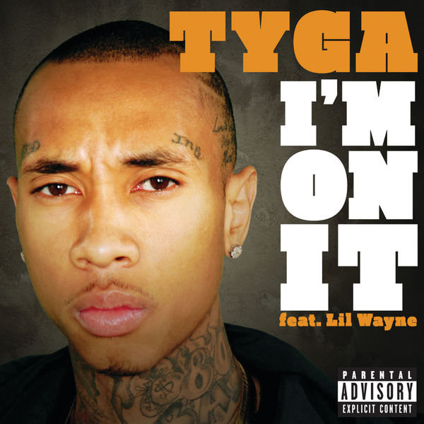 Tyga – I’m On It(16Bit-44.1kHz)-OppsUpro音乐帝国