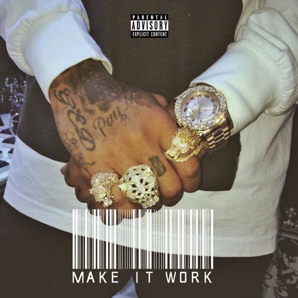 Tyga – Make It Work – Single(16Bit-44.1kHz)-OppsUpro音乐帝国