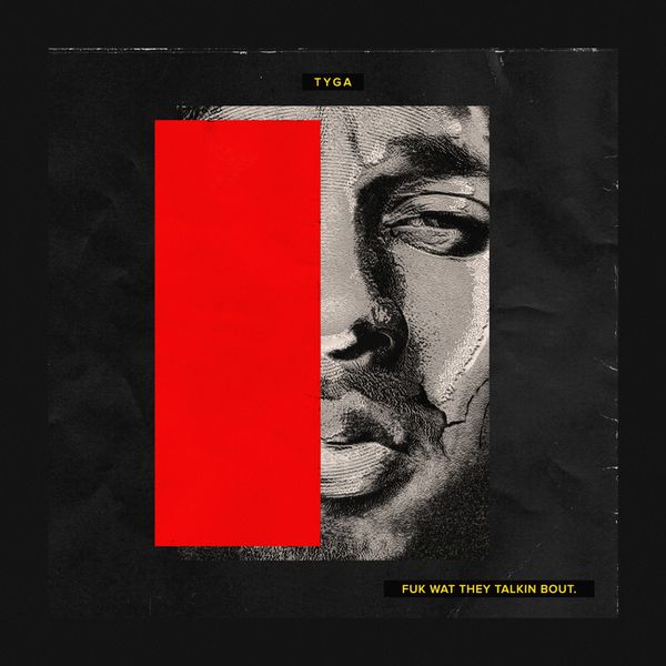 Tyga – Fuk Wat They Talkin Bout(16Bit-44.1kHz)-OppsUpro音乐帝国