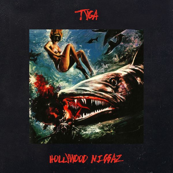 Tyga – Hollywood Nggaz – Single(16Bit-44.1kHz)-OppsUpro音乐帝国