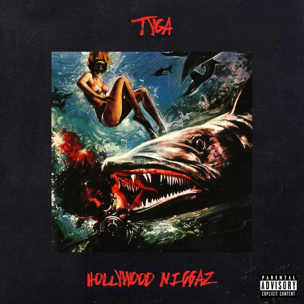 Tyga – Hollywood Niggaz – Single(16Bit-44.1kHz)-OppsUpro音乐帝国