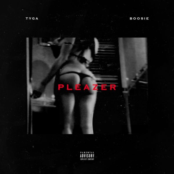 Tyga – Pleazer (feat. Boosie Badazz) – Single(16Bit-44.1kHz)-OppsUpro音乐帝国