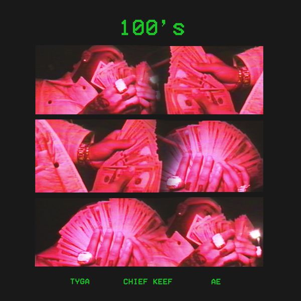 Tyga – 100’s (feat. Chief Keef & AE)(16Bit-44.1kHz)-OppsUpro音乐帝国