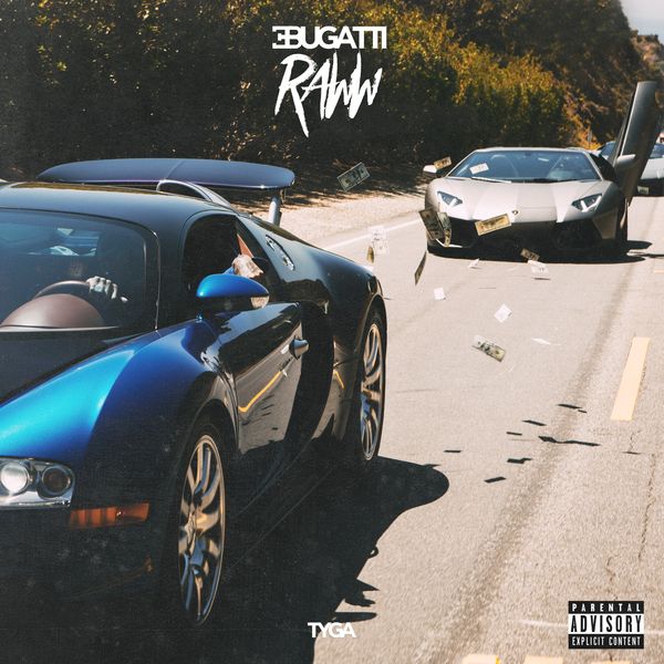 Tyga – Bugatti Raww(16Bit-44.1kHz)-OppsUpro音乐帝国