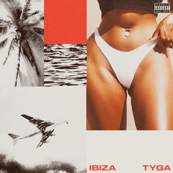 Tyga – Ibiza(16Bit-44.1kHz)-OppsUpro音乐帝国