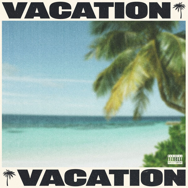 Tyga – VACATION(16Bit-44.1kHz)-OppsUpro音乐帝国