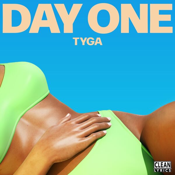 Tyga – Day One(24Bit-44.1kHz)-OppsUpro音乐帝国