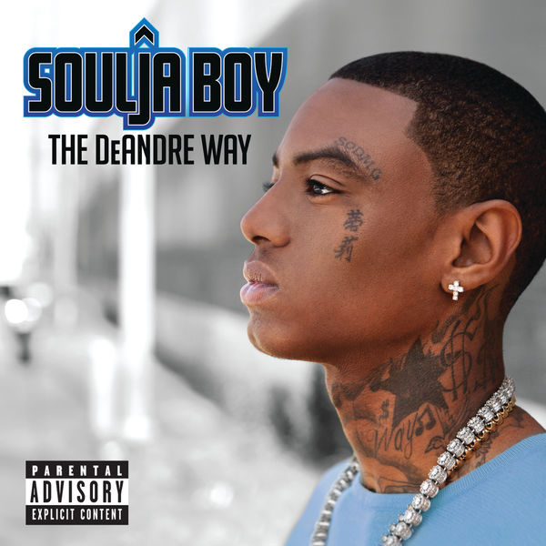 Soulja Boy – The DeAndre Way (Deluxe Explicit Version)(16Bit-44.1kHz)-OppsUpro音乐帝国