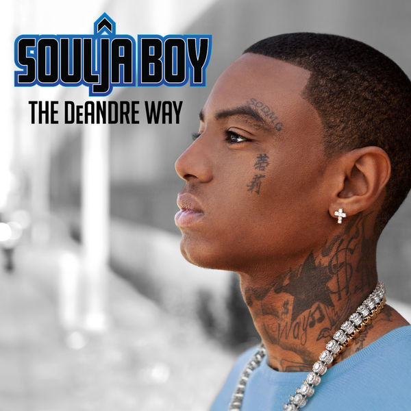 Soulja Boy – The DeAndre Way (Deluxe)(16Bit-44.1kHz)-OppsUpro音乐帝国