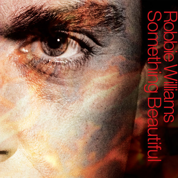 Robbie Williams – Something Beautiful(16Bit-44.1kHz)-OppsUpro音乐帝国