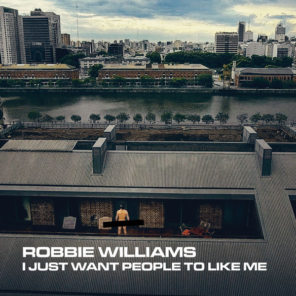 Robbie Williams – I Just Want People To Like Me(16Bit-44.1kHz)-OppsUpro音乐帝国