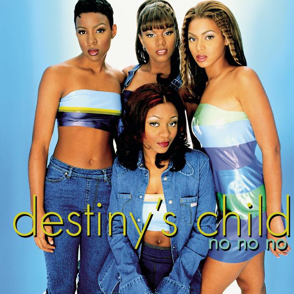 Destiny’s Child – No, No, No(16Bit-44.1kHz)-OppsUpro音乐帝国