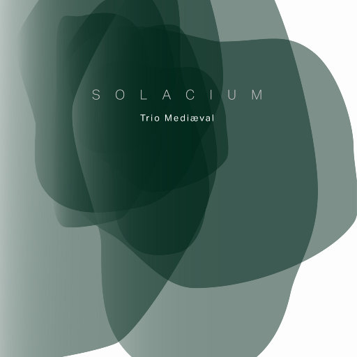 Trio Mediæval – 慰藉 (SOLACIUM) (11.2MHz DSD)-OppsUpro音乐帝国