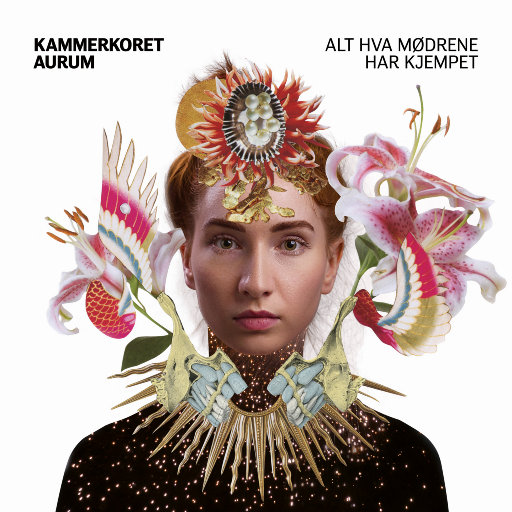 Kammerkoret Aurum,Eva Holm Foosnæs – 我们的母亲所经历的一切 (11.2MHz DSD)-OppsUpro音乐帝国