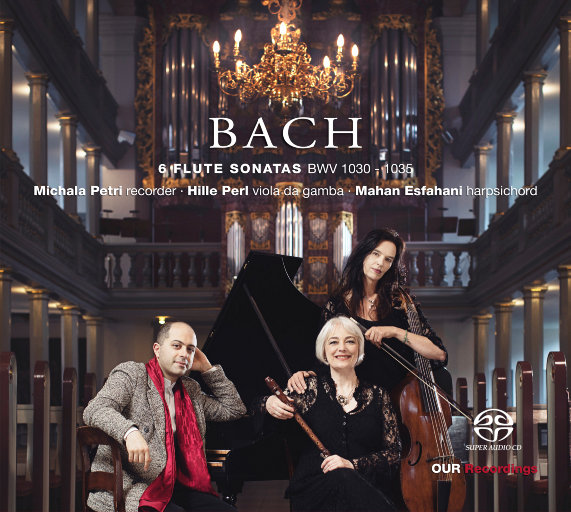 Michala Petri,Hille Perl,Mahan Esfahani – 巴赫: 六首长笛奏鸣曲 BWV 1030-1035 (为竖笛 & 通奏低音改编) (352.8kHz DXD)-OppsUpro音乐帝国