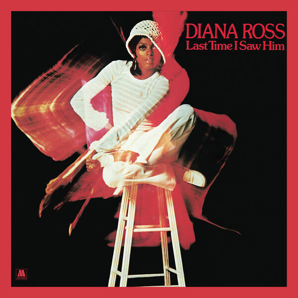 Diana Ross – Last Time I Saw Him (Deluxe Edition)(16Bit-44.1kHz)-OppsUpro音乐帝国