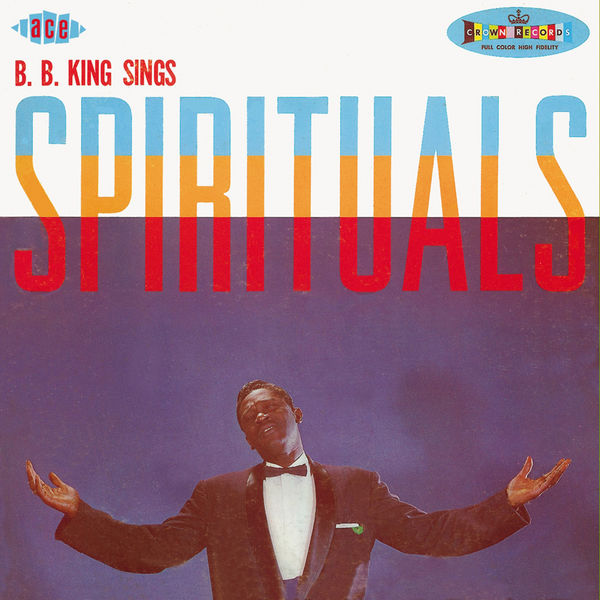 B.B. King – B.B. King Sings Spirituals(16Bit-44.1kHz)-OppsUpro音乐帝国