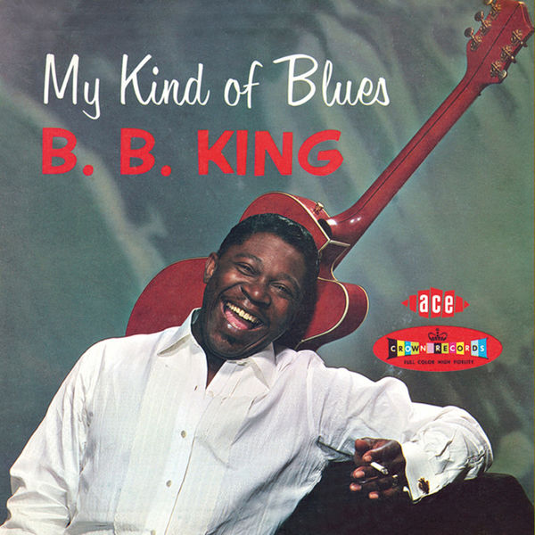 B.B. King – My Kind of Blues – The Crown Series Vol. 1(16Bit-44.1kHz)-OppsUpro音乐帝国