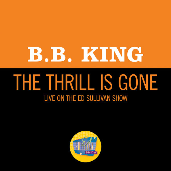 B.B. King – The Thrill Is Gone (Live On The Ed Sullivan Show, October 18, 1970)(16Bit-44.1kHz)-OppsUpro音乐帝国