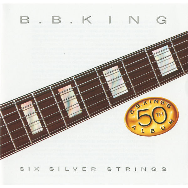 B.B. King – Six Silver Strings(16Bit-44.1kHz)-OppsUpro音乐帝国