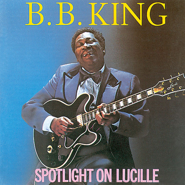 B.B. King – Spotlight on Lucille(16Bit-44.1kHz)-OppsUpro音乐帝国