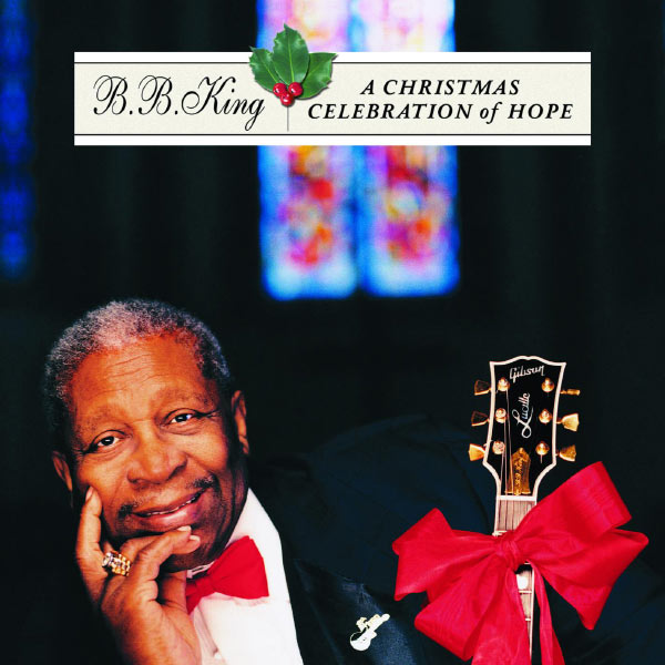 B.B. King – A Christmas Celebration Of Hope(16Bit-44.1kHz)-OppsUpro音乐帝国