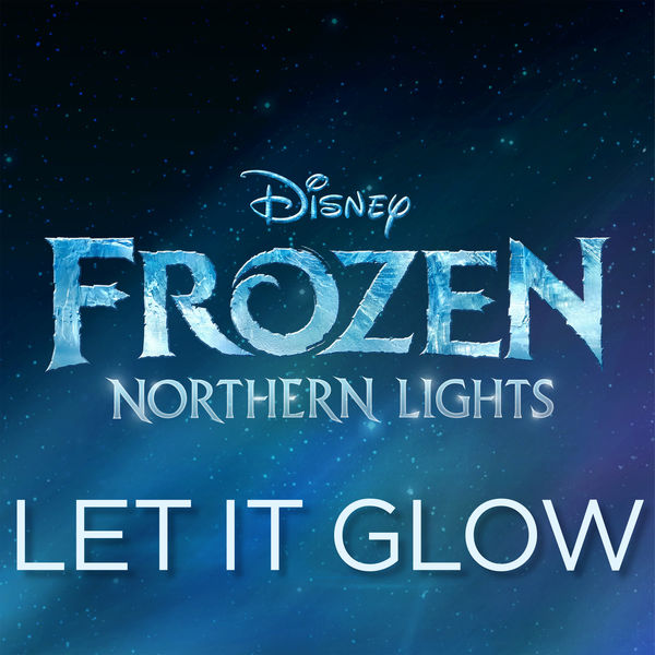 Olivia Rodrigo – Let It Glow (From Frozen Northern Lights)(16Bit-44.1kHz)-OppsUpro音乐帝国