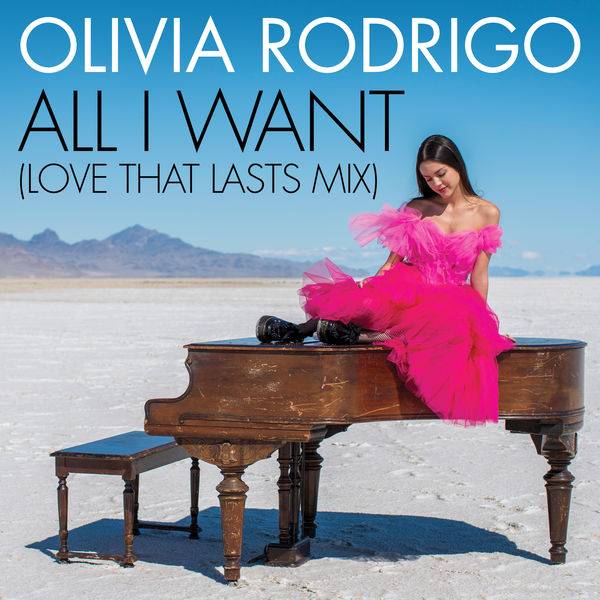 Olivia Rodrigo – All I Want (Love That Lasts Mix)(16Bit-44.1kHz)-OppsUpro音乐帝国