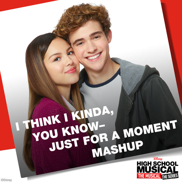 Olivia Rodrigo – I Think I Kinda, You Know – Just for a Moment Mashup (From High School Musical The Musical The Series)(16Bit-44.1kHz)-OppsUpro音乐帝国