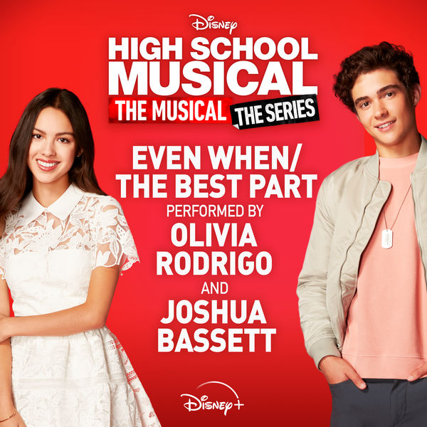 Olivia Rodrigo – Even When The Best Part (From High School Musical The Musical The Series (Season 2))(16Bit-44.1kHz)-OppsUpro音乐帝国