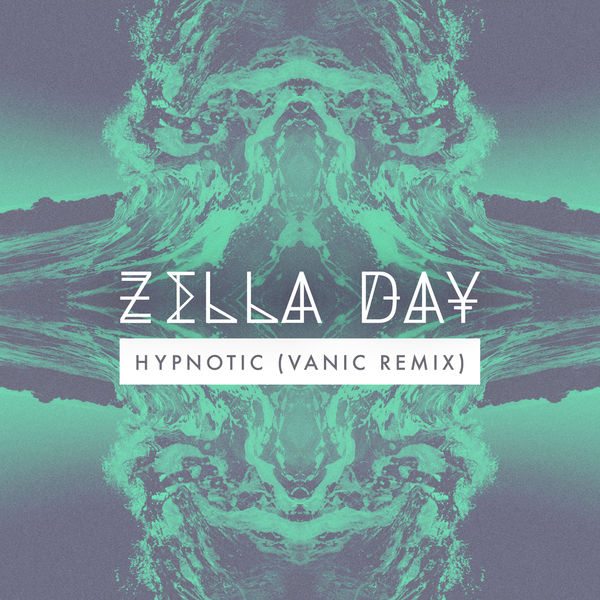 Zella Day – Hypnotic (Vanic Remix)(16Bit-44.1kHz)-OppsUpro音乐帝国