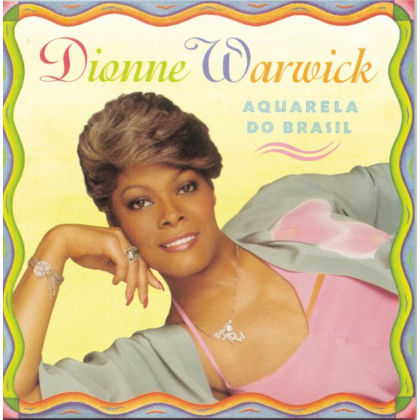 Dionne Warwick – Aquarela Do Brasil(16Bit-44.1kHz)-OppsUpro音乐帝国