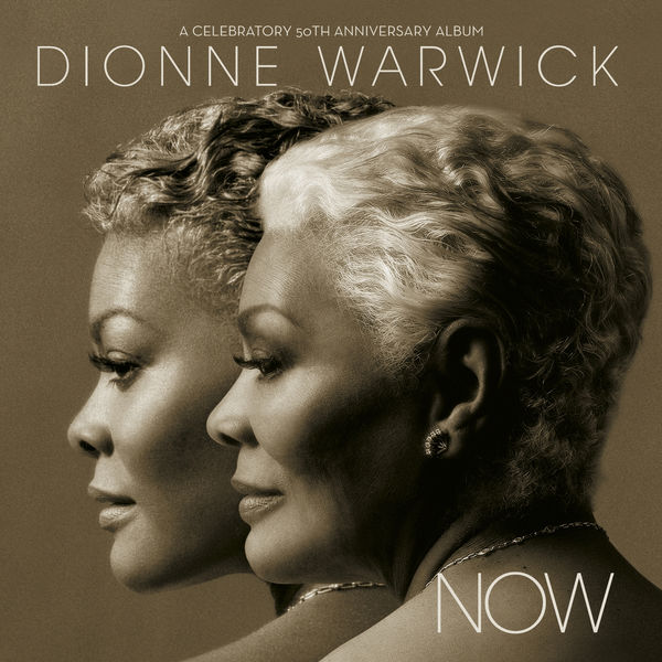 Dionne Warwick – Now A Celebratory 50th Anniversary Album(16Bit-44.1kHz)-OppsUpro音乐帝国