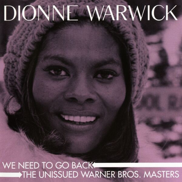 Dionne Warwick – We Need to Go Back The Unissued Warner Bros. Masters(16Bit-44.1kHz)-OppsUpro音乐帝国