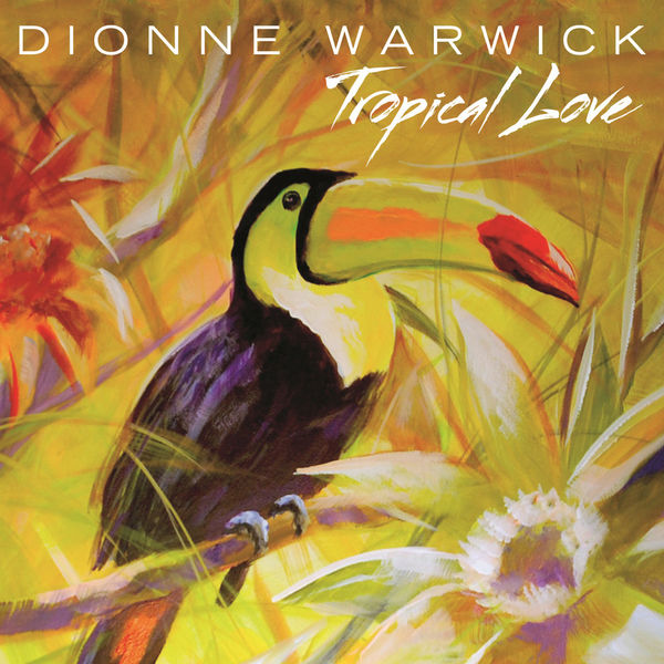 Dionne Warwick – Tropical Love(16Bit-44.1kHz)-OppsUpro音乐帝国