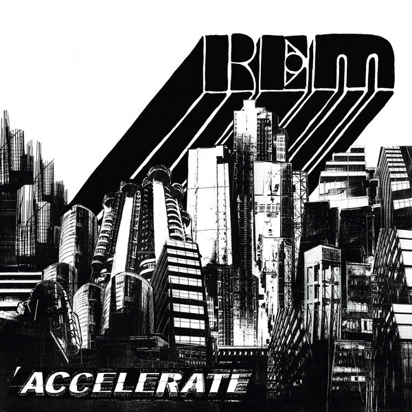 R.E.M. – Accelerate(24Bit-44.1kHz)-OppsUpro音乐帝国