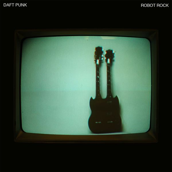 Daft Punk – Robot Rock (Edit)(16Bit-44.1kHz)-OppsUpro音乐帝国