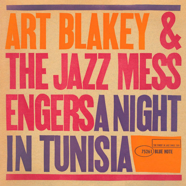 Art Blakey & The Jazz Messengers – A Night In Tunisia (Remaster)(16Bit-44.1kHz)-OppsUpro音乐帝国