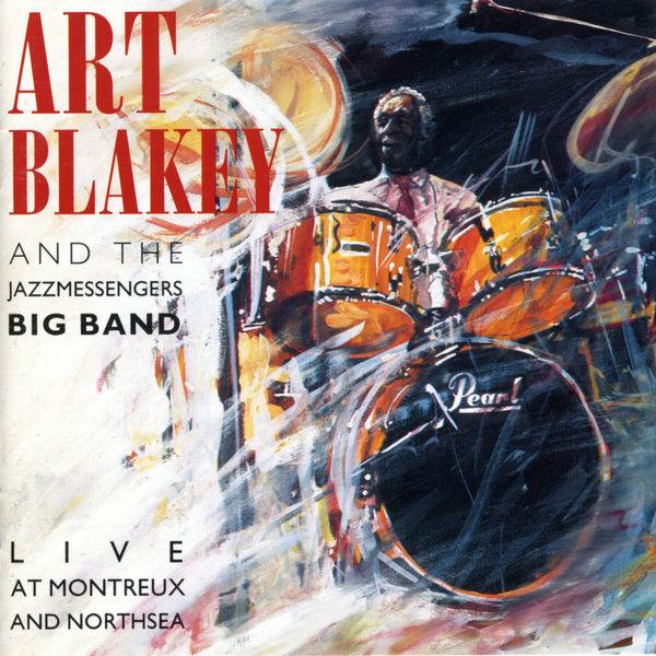 Art Blakey & The Jazz Messengers – Live at Montreux and North Sea (16Bit-44.1kHz)-OppsUpro音乐帝国